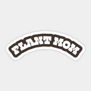 PLANT MOM Sticker